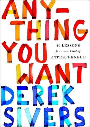 Anything You Want By Derek Sivers