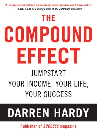 The Compound Effect By Darren Hardy